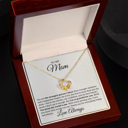 Love Knot Necklace- Strongest Mom Love Always